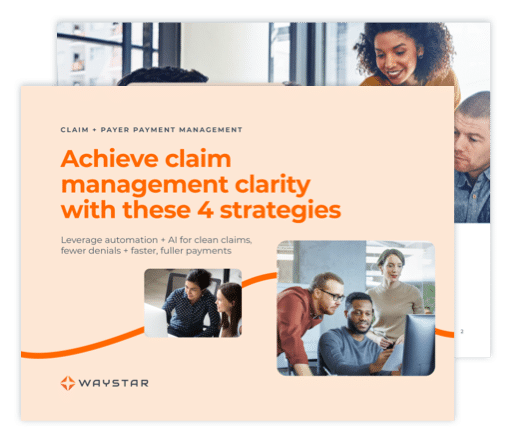 Thumbnail image of the cover of the Achieve claim management clarity with these 4 strategies eBook