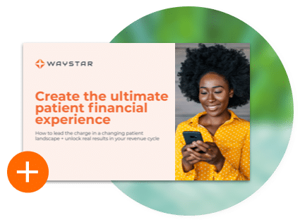 Create the ultimate patient financial experience